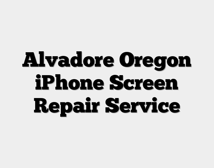 Alvadore Oregon iPhone Screen Repair Service