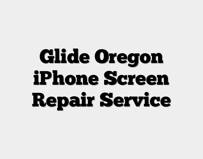 Glide Oregon iPhone Screen Repair Service